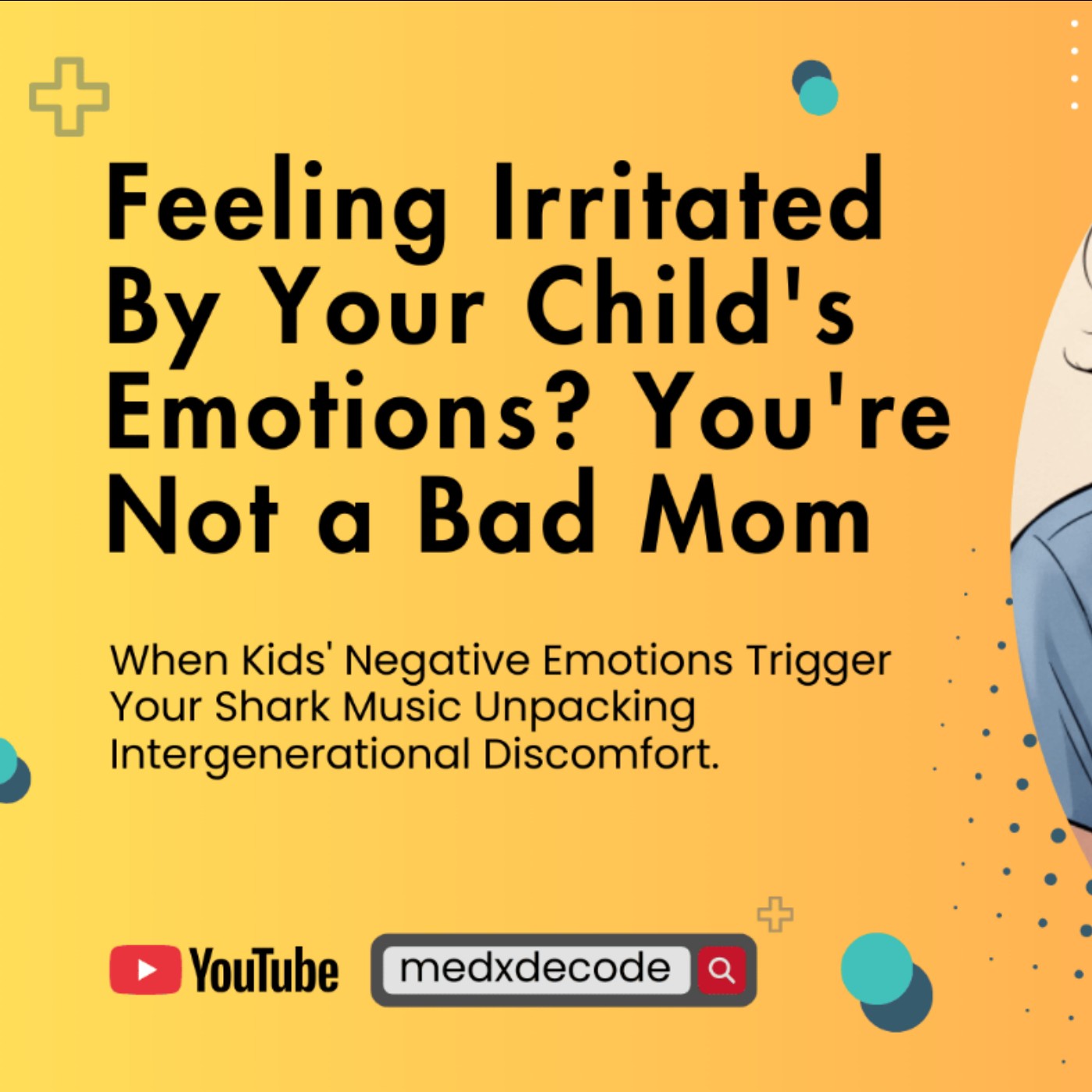 EP02: Feeling Irritated By Your Childs Emotions You're Not a Bad Mom episode artwork