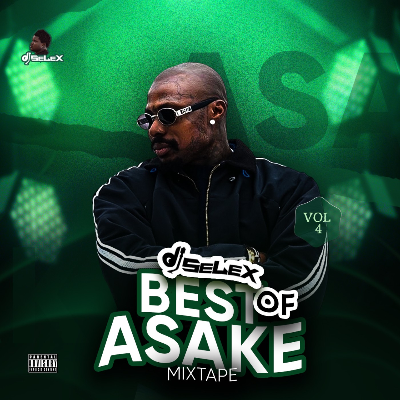DJ Selex Best of Asake Mixtape Vol 4