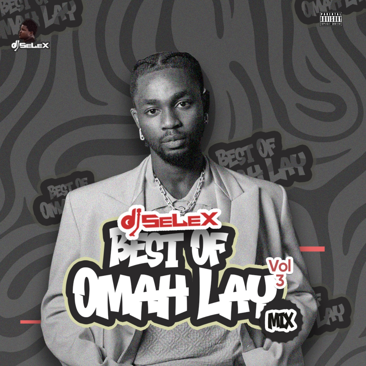 DJ Selex Best Of Omah Lay Mix Vol 3 episode artwork
