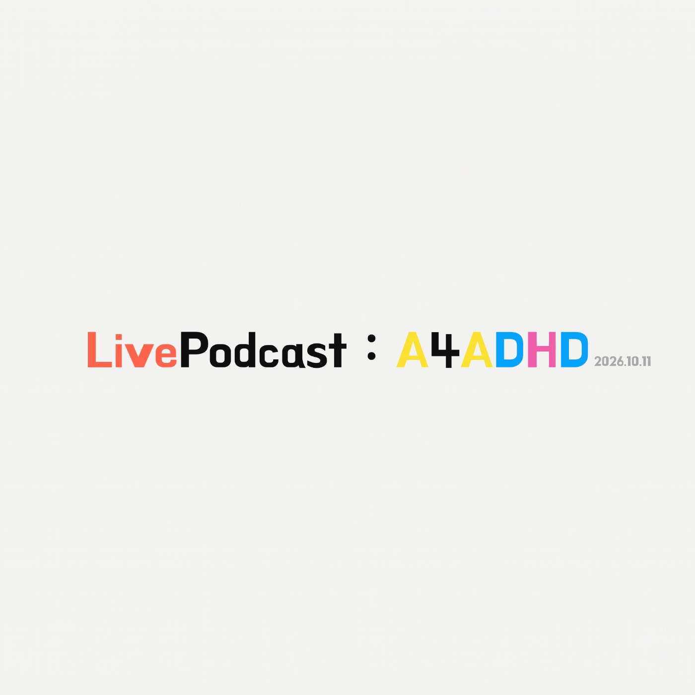 LivePodcast：A4ADHD episode artwork
